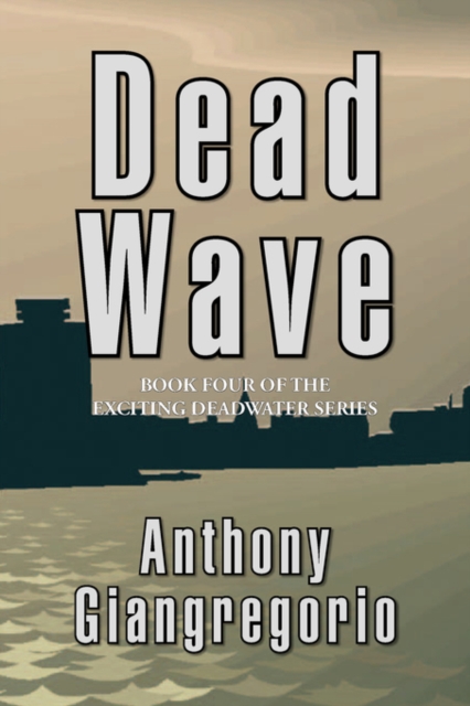 Deadwave (Deadwater Series : Book 4), Paperback / softback Book