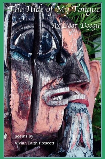 The Hide of My Tongue : Ax L'oot' Doogu, Paperback / softback Book