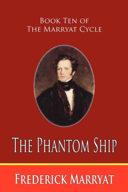 The Phantom Ship (Book Ten of the Marryat Cycle), Paperback / softback Book
