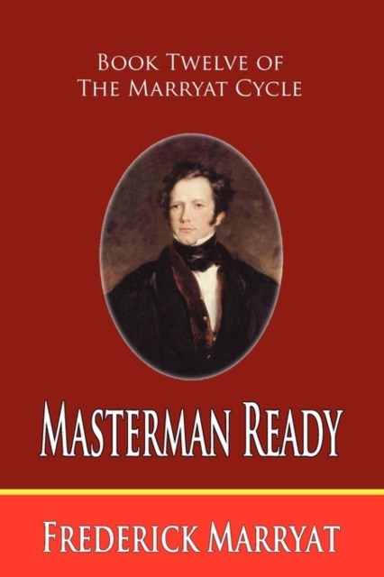 Masterman Ready (Book Twelve of the Marryat Cycle), Paperback / softback Book