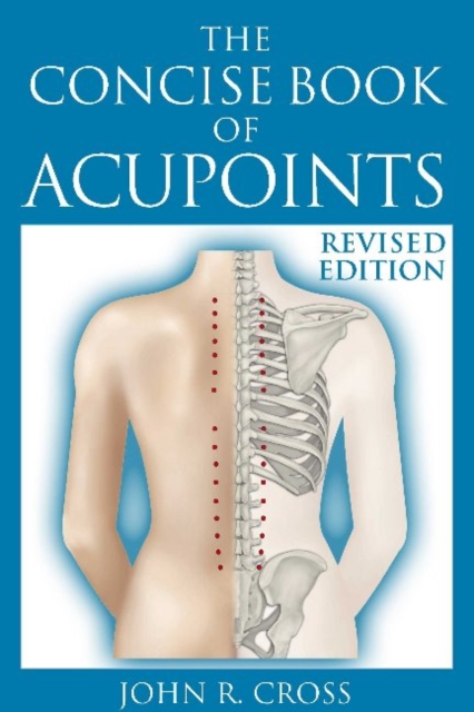 The Concise Book of Acupoints, Paperback / softback Book