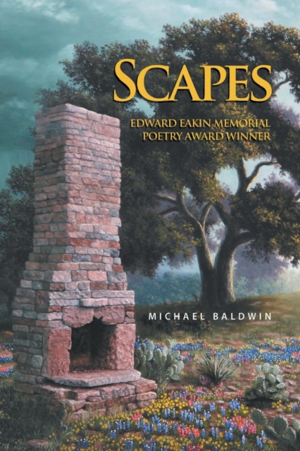 Scapes : Edward Eakin Memorial Poetry Award Winner, Paperback / softback Book
