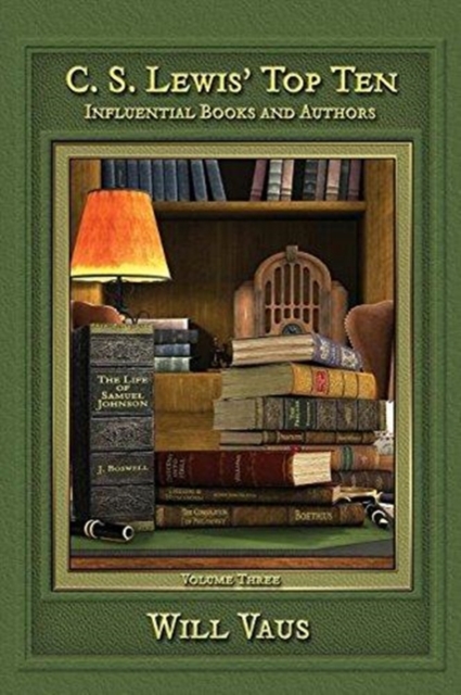 C. S. Lewis' Top Ten : Influential Books and Authors, Volume Three, Paperback / softback Book