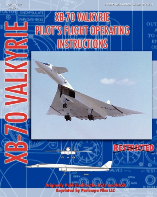 Xb-70 Valkerie Pilot's Flight Operating Manual, Paperback / softback Book