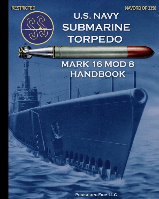 U.S. Navy Submarine Torpedo Mark 16 Mod 8 Handbook, Paperback / softback Book