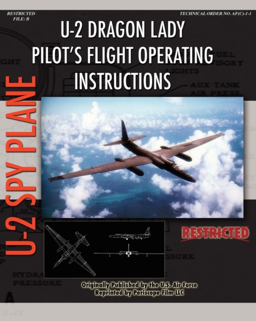 U-2 Dragon Lady Pilot's Flight Operating Instructions, Paperback / softback Book