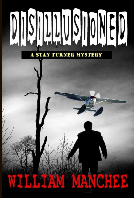 Disillusioned : A Stan Turner Mystery, Hardback Book