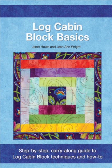 Log Cabin Block Basics, Paperback / softback Book