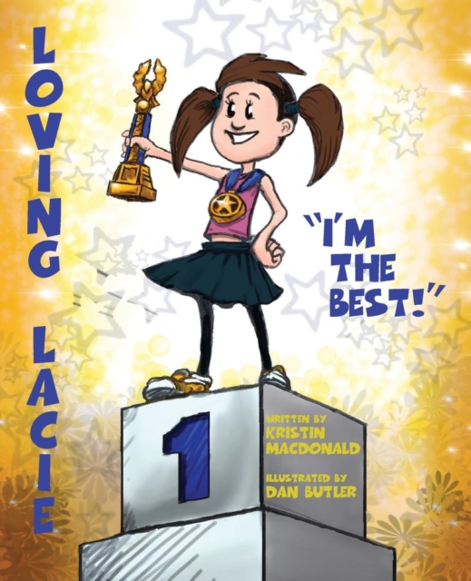 Loving Lacie : I'm the Best!, Paperback / softback Book