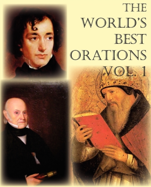 The World's Best Orations, Volume I, Paperback / softback Book