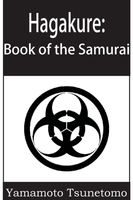 Hagakure : The Book of the Samurai, Paperback / softback Book