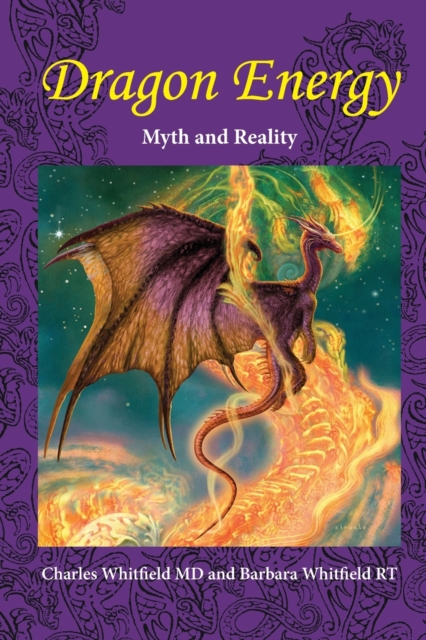 Dragon Energy : Myth and Reality, Paperback / softback Book
