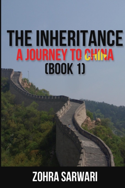 The Inheritance : A Journey to China (Book 1), Paperback / softback Book