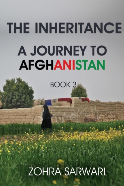 The Inheritance : A Journey to Afghanistan (Book 3), Paperback / softback Book