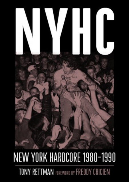 Nyhc : New York Hardcore 1980-1990, Paperback / softback Book