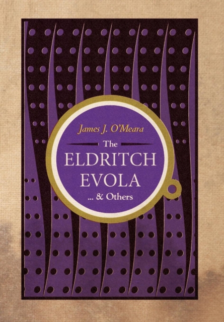 The Eldritch Evola and Others, Hardback Book