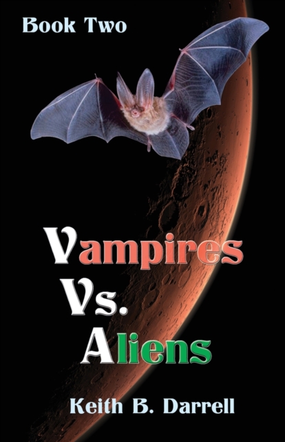 Vampires Vs. Aliens : Book Two, Paperback / softback Book