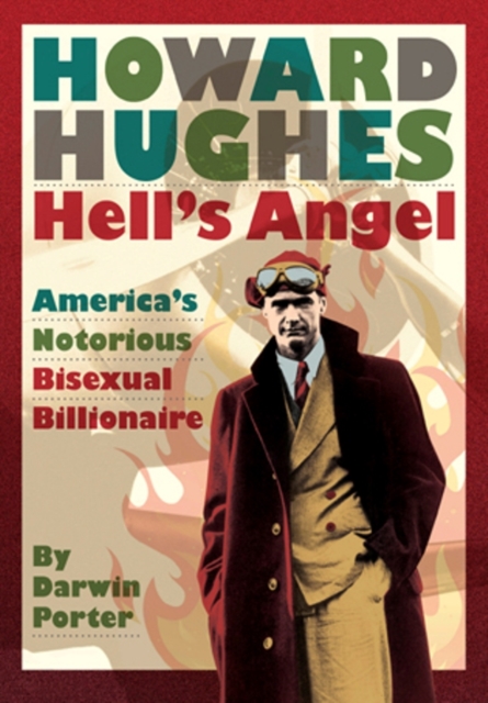 Howard Hughes Hells Angel: Americas Notorious Bisexual Billionaire, EPUB eBook