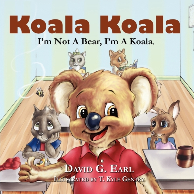 Koala Koala, I'm Not a Bear, I'm a Koala., Paperback / softback Book