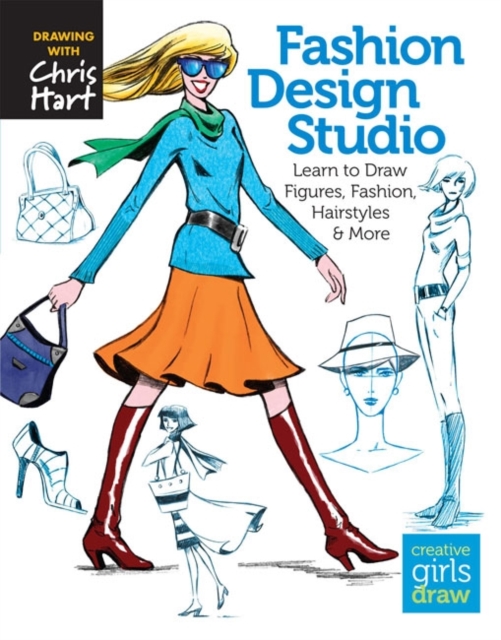 Fashion Design Studio : Learn to Draw Figures, Fashion, Hairstyles & More, Paperback / softback Book
