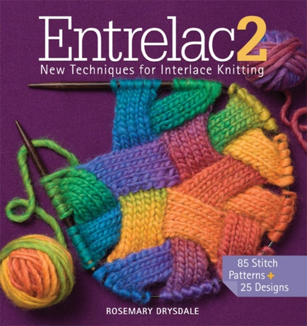 Entrelac 2 : New Techniques for Interlace Knitting, Hardback Book