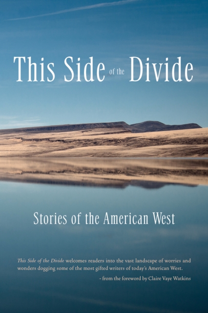 This Side of the Divide : Stories of the American West, Paperback / softback Book