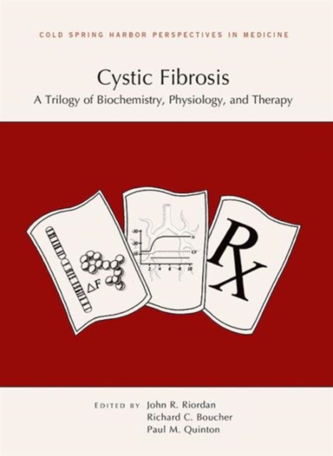 Cystic Fibrosis: A Trilogy of Biochemistry, Physiology, and Therapy, Hardback Book