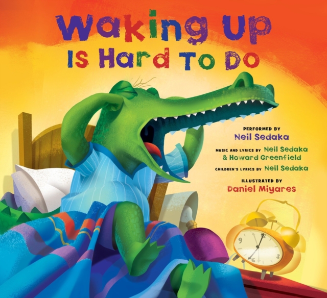 Waking Up Is Hard to Do, Hardback Book