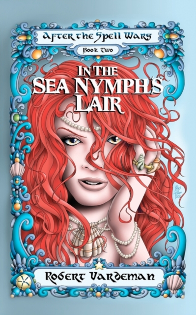 In the The Sea Nymph's Lair, Paperback / softback Book