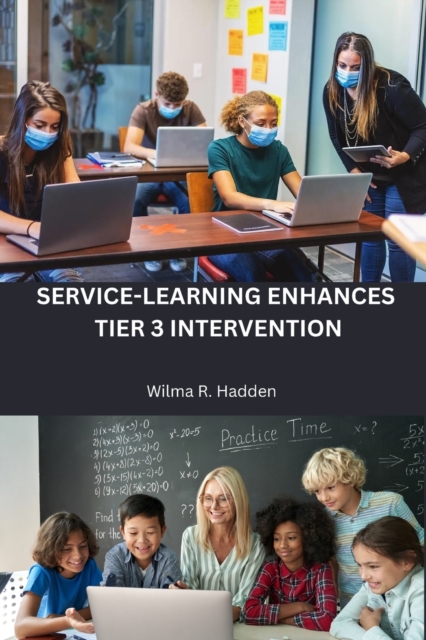 Service-learning enhances Tier 3 intervention, Paperback / softback Book