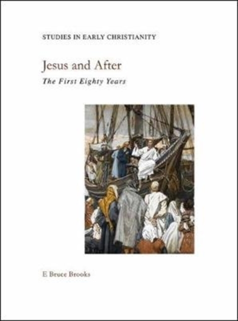 Jesus and After : The First Eighty Years, Hardback Book