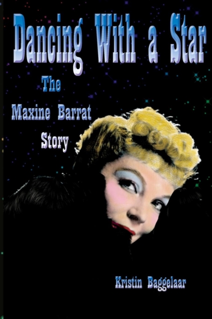 Dancing with a Star : The Maxine Barrat Story, Paperback / softback Book