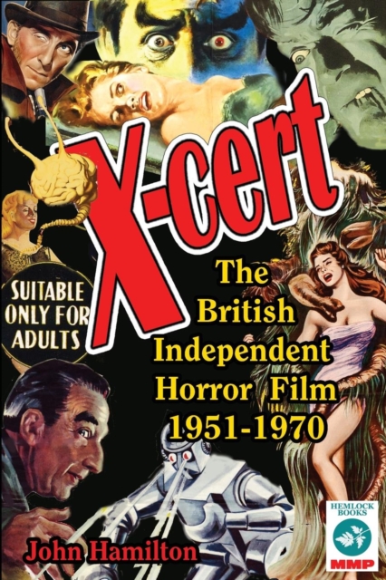 X-Cert : The British Independent Horror Film, Paperback / softback Book