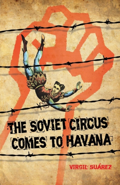 The Soviet Circus Comes to Havana, Paperback / softback Book