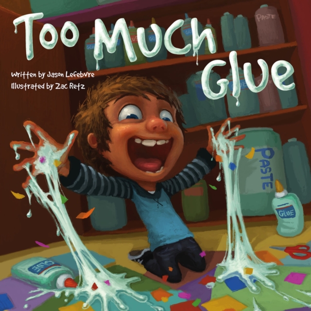 Too Much Glue, Hardback Book