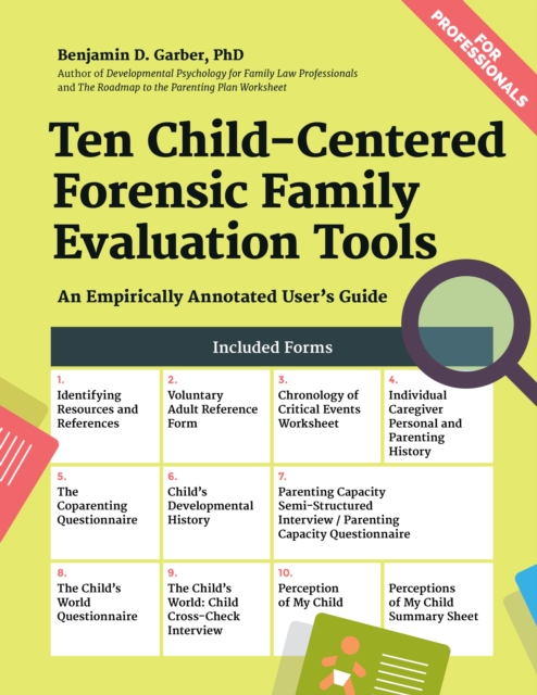 Ten Child-Centered Forensic Family Evaluation Tools : An Empirically Annotated User's Guide, Spiral bound Book