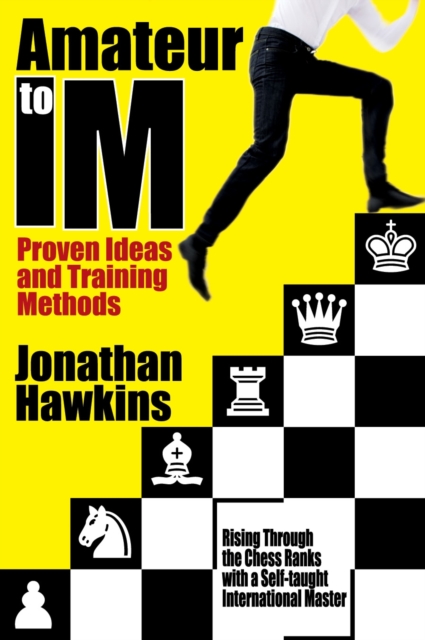 Amateur to IM : Proven Ideas and Training Methods, EPUB eBook