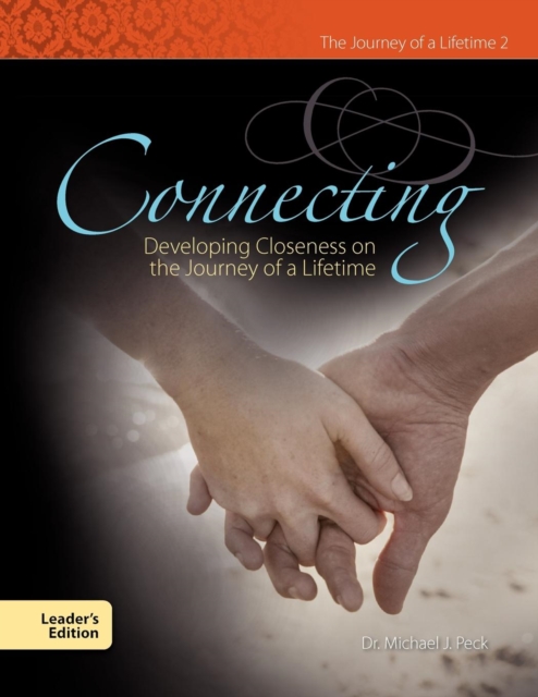 Connecting Developing Closeness on the Journey of a Lifetime, Paperback / softback Book