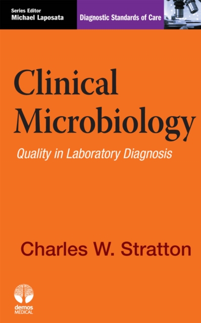 Clinical Microbiology : Quality in Laboratory Diagnosis, Paperback / softback Book