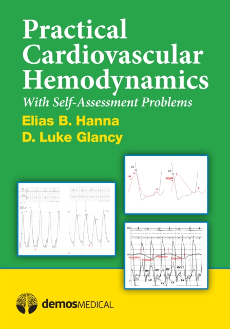 Practical Cardiovascular Hemodynamics : With Self-Assessment Problems, Paperback / softback Book