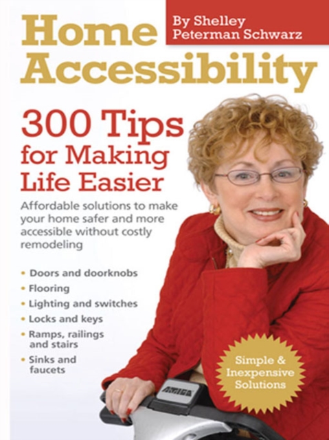 Home Accessibility : 300 Tips For Making Life Easier, Paperback / softback Book