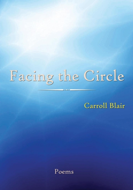 Facing the Circle, Paperback / softback Book
