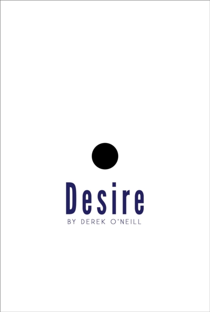 Desire : Never Fulfilled but Grows, EPUB eBook