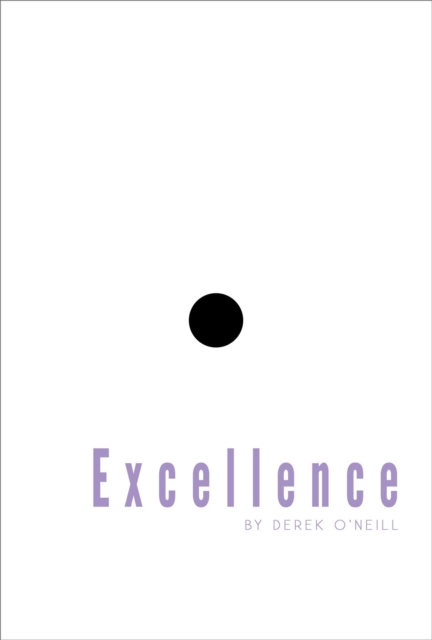 Excellence : You Never Lost It, You Forgot It, EPUB eBook