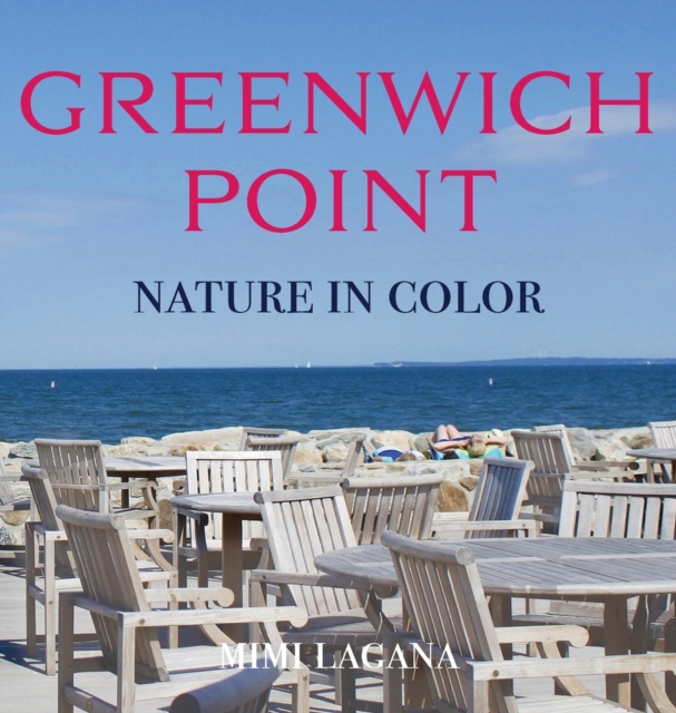 Greenwich Point Nature In Color, Hardback Book