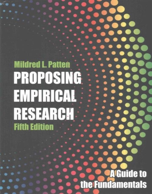 Proposing Empirical Research : A Guide to the Fundamentals, Paperback / softback Book