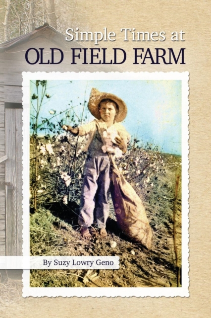 Simple Times at Old Field Farm, Paperback / softback Book