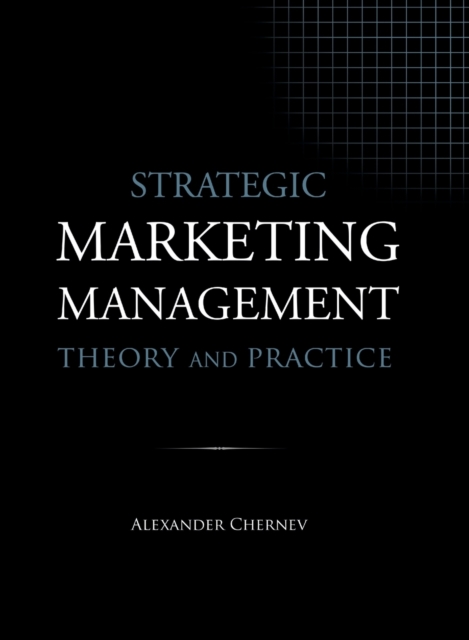 Strategic Marketing Management - Theory and Practice, Hardback Book