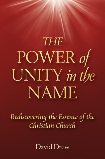 The Power of Unity in the Name, Paperback / softback Book