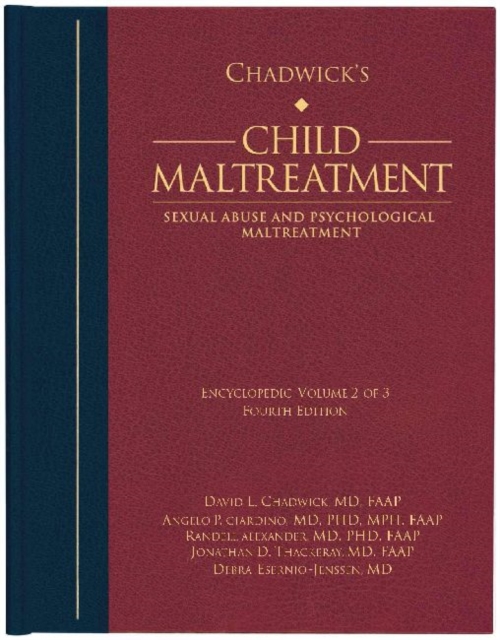 Chadwick's Child Maltreatment, Volume 2 : Sexual Abuse and Psychological Maltreatment, Hardback Book